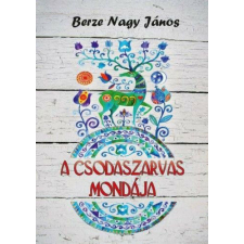 A csodaszarvas mondája történelem