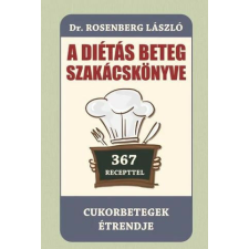 A diétás beteg szakácskönyve életmód, egészség