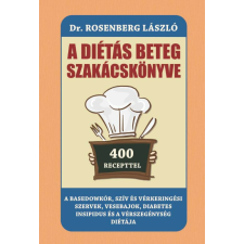 A diétás beteg szakácskönyve életmód, egészség