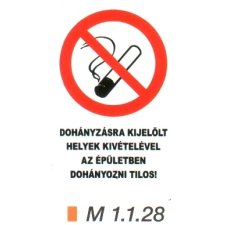 A dohányzásra kijelölt helyek kivételével az épületben dohányozni tilos! információs tábla, állvány
