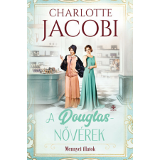  A Douglas-nővérek - Mennyei illatok - A parfüméria 2. regény