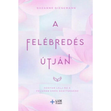 A Felébredés útján életmód, egészség