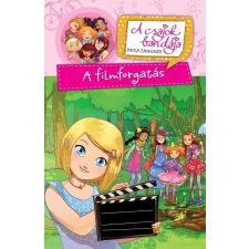  A filmforgatás /A csajok bandája gyermek- és ifjúsági könyv