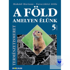 A Föld, amelyen élünk-Természetismeret tankönyv 5. tankönyv