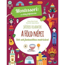 A Föld népei - Montessori: A világ felfedezése gyermek- és ifjúsági könyv