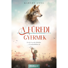  A füredi gyermek - A füredi lány-sorozat 3. regény