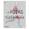  A futás tudománya - Kézikönyv a hatékony és biztonságos edzésért