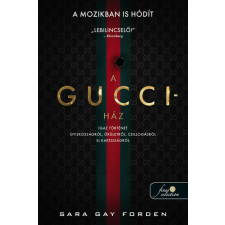 A Gucci-ház: Igaz történet gyilkosságról, őrületről, csillogásról és kapzsiságról regény