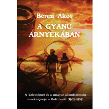A gyanú árnyékában történelem