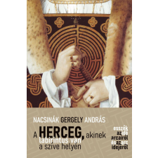 A herceg, akinek labirintus van a szíve helyén regény