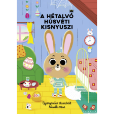  - A hétalvó húsvéti kisnyuszi - Gyönyörűen illusztrált húsvéti mese gyermek- és ifjúsági könyv