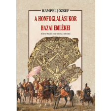  A honfoglalási kor hazai emlékei történelem