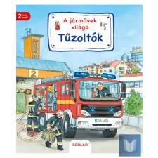  A járművek világa – Tűzoltók gyermek- és ifjúsági könyv