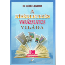 A kísérletezés varázslatos világa - 100 otthon elvégezhető kísérlet gyerekeknek (3. kiadás) gyermek- és ifjúsági könyv