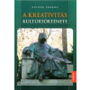  A kreativitás kultúrtörténete