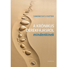 A krónikus derékfájdalomról mindenkinek életmód, egészség