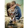 A.L. Jackson Books, Inc. Fight For Me