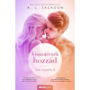 A. L. Jackson JACKSON, A. L . - VISSZATÉRNÉK HOZZÁD - NEM ENGEDLEK 2.