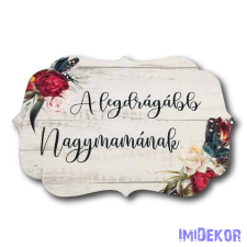 A legdrágább nagymamának 10x14,7cm - Nagy tábla dekorációs kellék