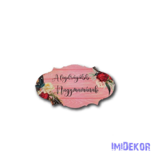 A legdrágább nagymamának 7x14,7cm - Rózsaszín tábla dekorációs kellék