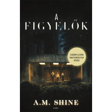 A. M. Shine - A figyelők egyéb könyv