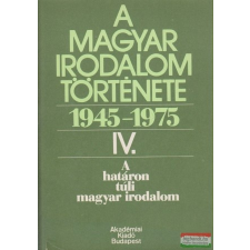  A magyar irodalom története 1945-1975 IV. irodalom