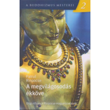  A megvilágosodás ékköve - A buddhizmus mesterei 2. egyéb könyv