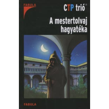  A MESTERTOLVAJ HAGYATÉKA /CTP TRIÓ gyermek- és ifjúsági könyv