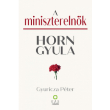  A miniszterelnök - Horn Gyula irodalom