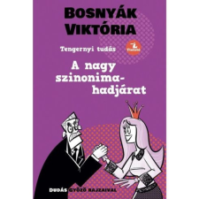 A nagy szinonima-hadjárat - Tengernyi Tudás (új kiadás) gyermek- és ifjúsági könyv