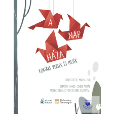  A Nap Háza - Kortárs Versek És Mesék gyermek- és ifjúsági könyv