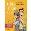  A Pál utcai fiúk - Rajongói kézikönyv