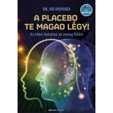 A placebo te magad légy! életmód, egészség