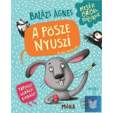  A pösze nyuszi és más történetek - Tapsolj! Ugrálj! Kiabálj! gyermek- és ifjúsági könyv