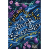  A River Enchanted - A megbűvölt folyó (éldekorált)