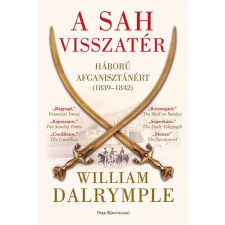A sah visszatér - Háború Afganisztánért (1839–1842) történelem