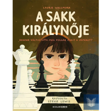  A sakk királynője – Hogyan változtatta meg Polgár Judit a játékot? gyermek- és ifjúsági könyv