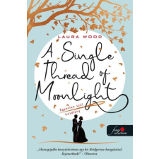 A Single Thread of Moonlight - Egyetlen szál holdfény regény
