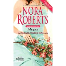 A SMARAGD NYAKÉK HATALMA - MEGAN - A CALHOUN CSALÁD irodalom