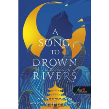 A Song To Drown Rivers - A dal, ami elfojtja a folyót irodalom