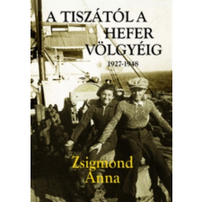 A Tiszától a Hefer-völgyéig történelem
