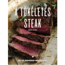 A tökéletes steak életmód, egészség
