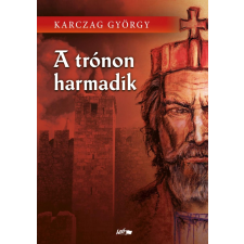 A TRÓNON HARMADIK szépirodalom
