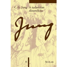 A tudattalan dinamikája - Jung 8. - C. G. Jung Összegyűjtött Munkái egyéb könyv
