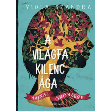 A Világfa kilenc ága - Hajnal öröksége 1. gyermek- és ifjúsági könyv