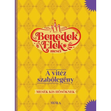  A vitéz szabólegény - Benedek Elek meséi gyermek- és ifjúsági könyv