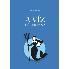 A víz lélektana életmód, egészség