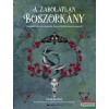  A zabolátlan boszorkány - Ragadd meg ösztöneidet, fedezd fel ősi mesterséged!