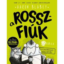 Aaron Blabey - A rosszfiúk 2. rész egyéb könyv
