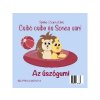 AB-ART Könyvkiadó Ab-art KÖnyvkiadÓ: SPÉDER DULAVICS DÓRA: CSIBÓ CSIBE ÉS SONCA SÜNI - A SÁTOR - Egyéb